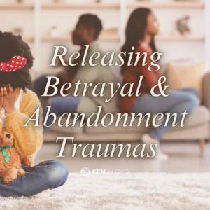 Betrayal and Abandonment Trauma