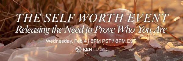 THE SELF WORTH EVENT with Ken Lloyd