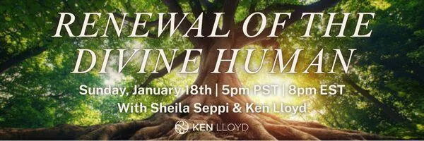 Renewal of the Divine Human | Ken Lloyd Official | The Evolutionary Human