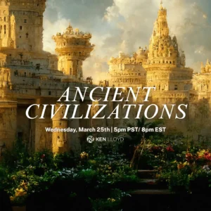 ANCIENT CIVILIZATION CODES: Restoring Your Original Consciousness Architecture