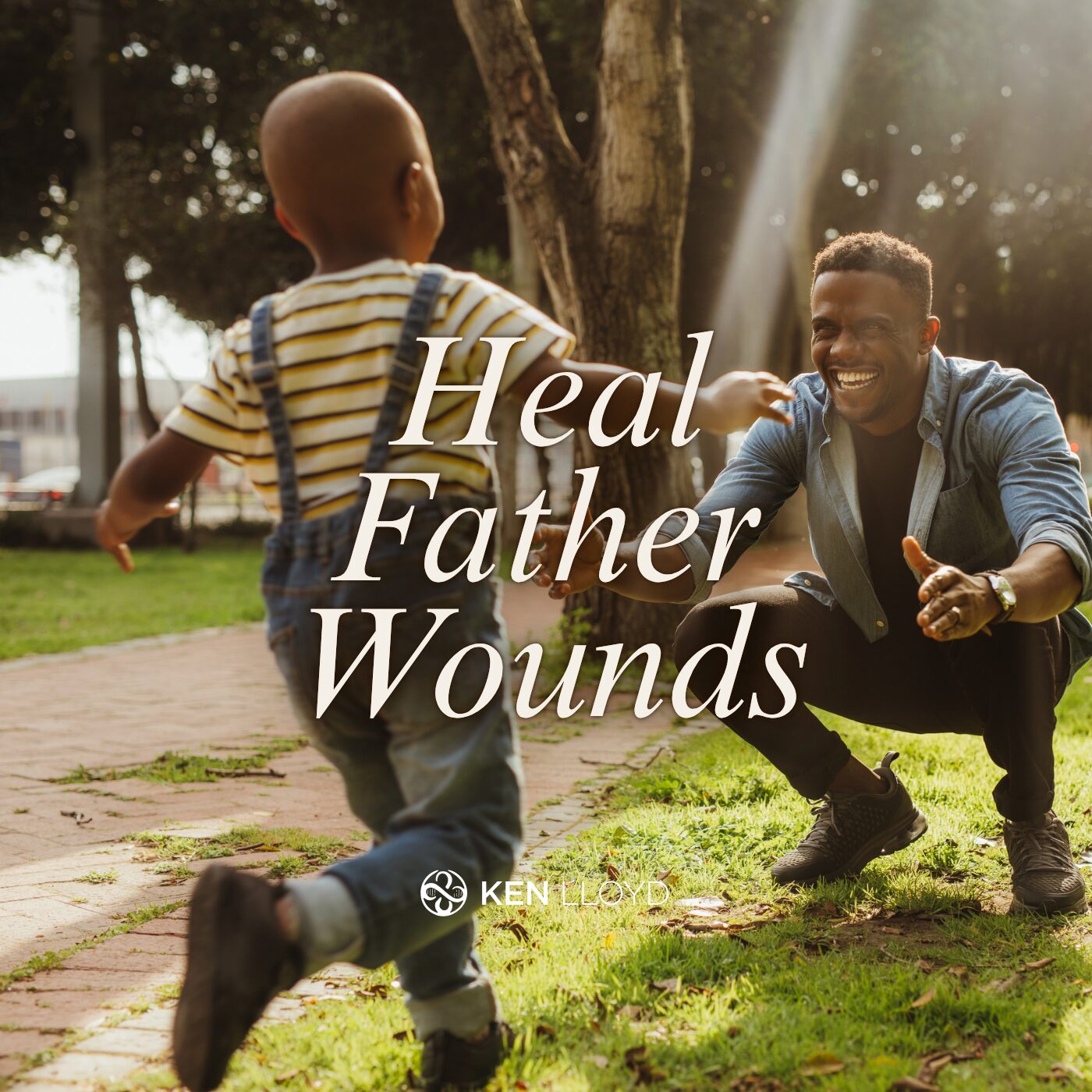 Father Wounds | Ken Lloyd Official | The Evolutionary Human