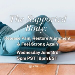 The Supported Body: Release Pain, Restore Alignment & Feel Strong Again