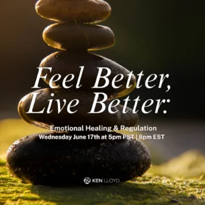 Feel Better, Live Better: Emotional Healing & Regulation