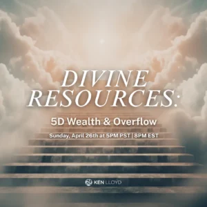 DIVINE RESOURCES: The 5D Wealth & Overflow