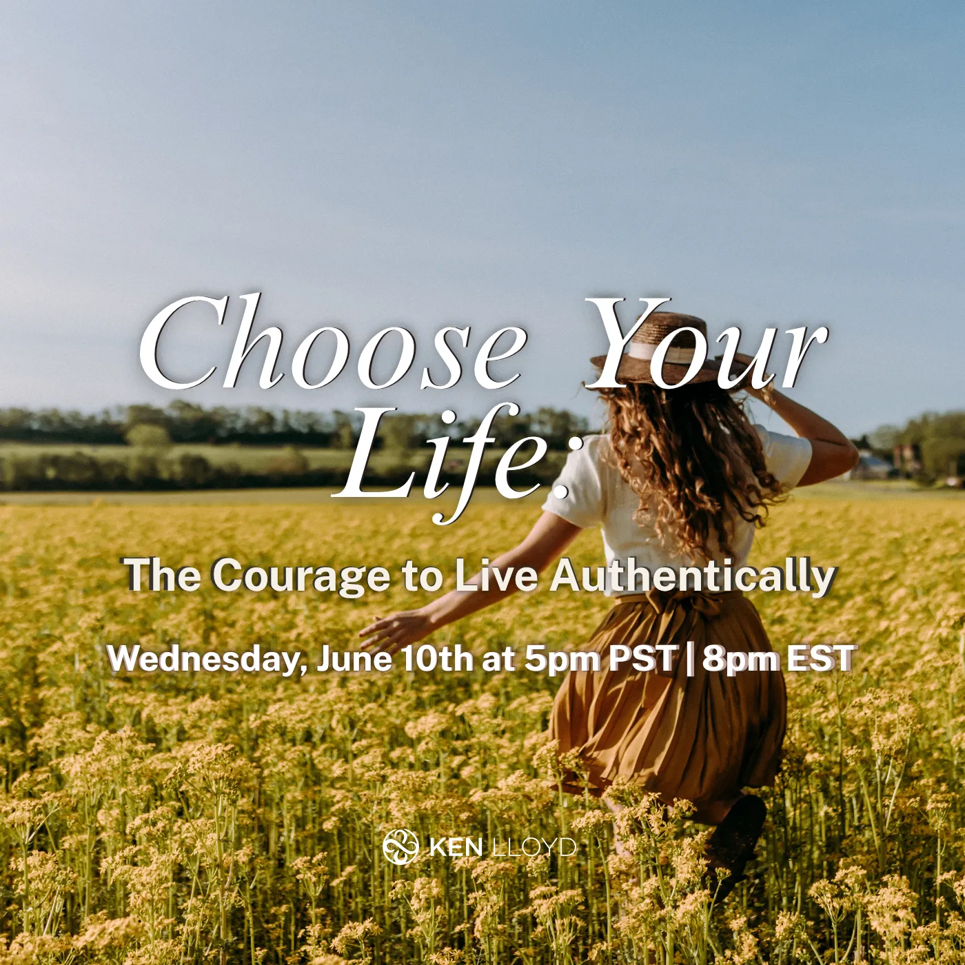 Choose Your Life: The Courage to Live Authentically