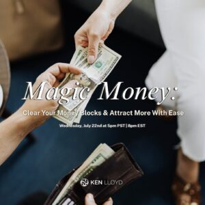 Magic Money: Clear Your Money Blocks & Attract More With Ease