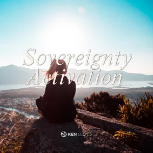 Sovereignty Activation: Clear Old Conditioning, Strengthen Personal Sovereignty & Trust Your Inner Guidance | Ken Lloyd Official