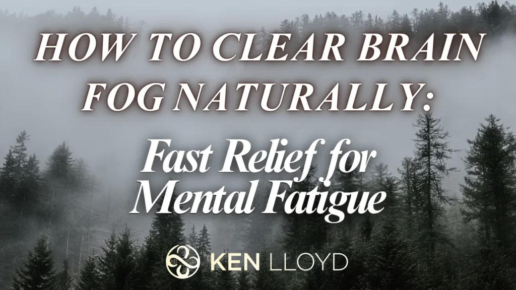 How to Clear Brain Fog Naturally