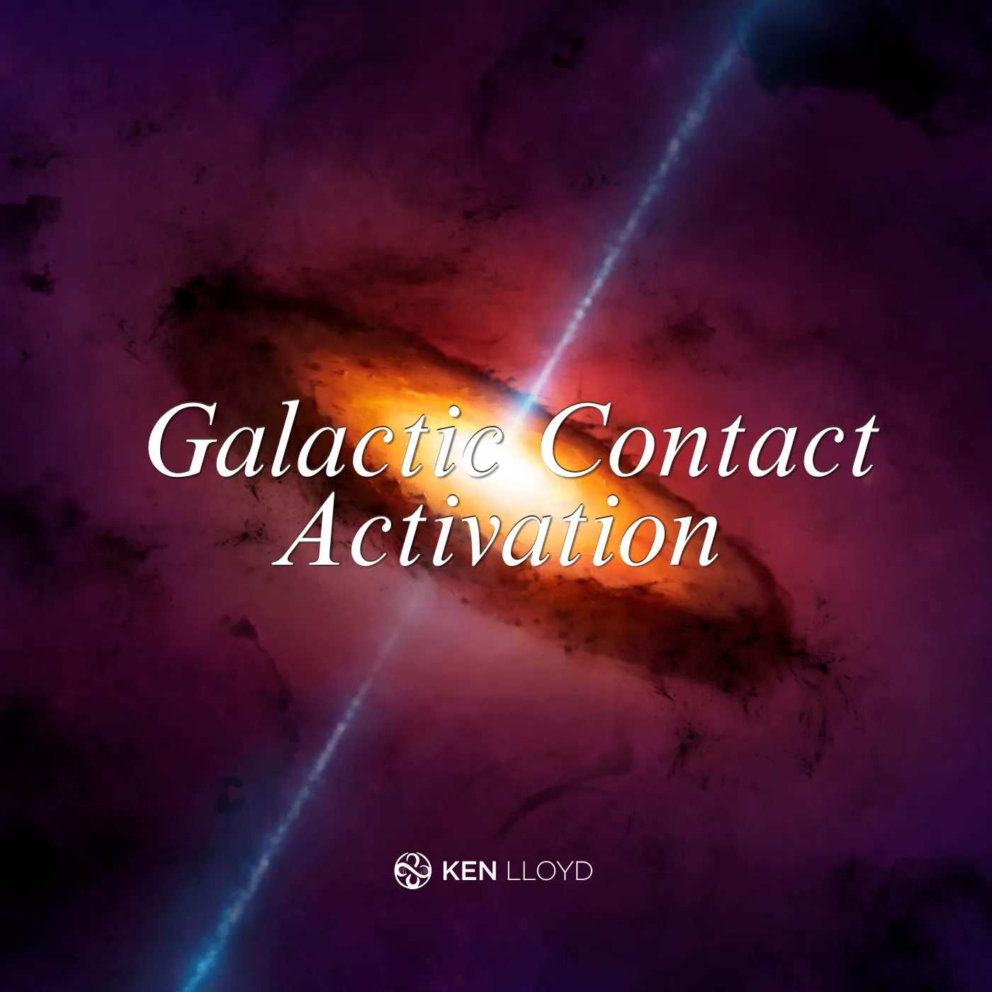 Galactic Contact Activation: Clear Fear, Strengthen Sovereignty & Attune to Contact | Ken Lloyd Official
