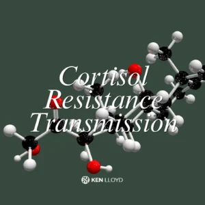 Cortisol Resistance Transmission: Cortisol Imbalance, Alarm Chemistry & Nervous System Regulation | Ken Lloyd Official