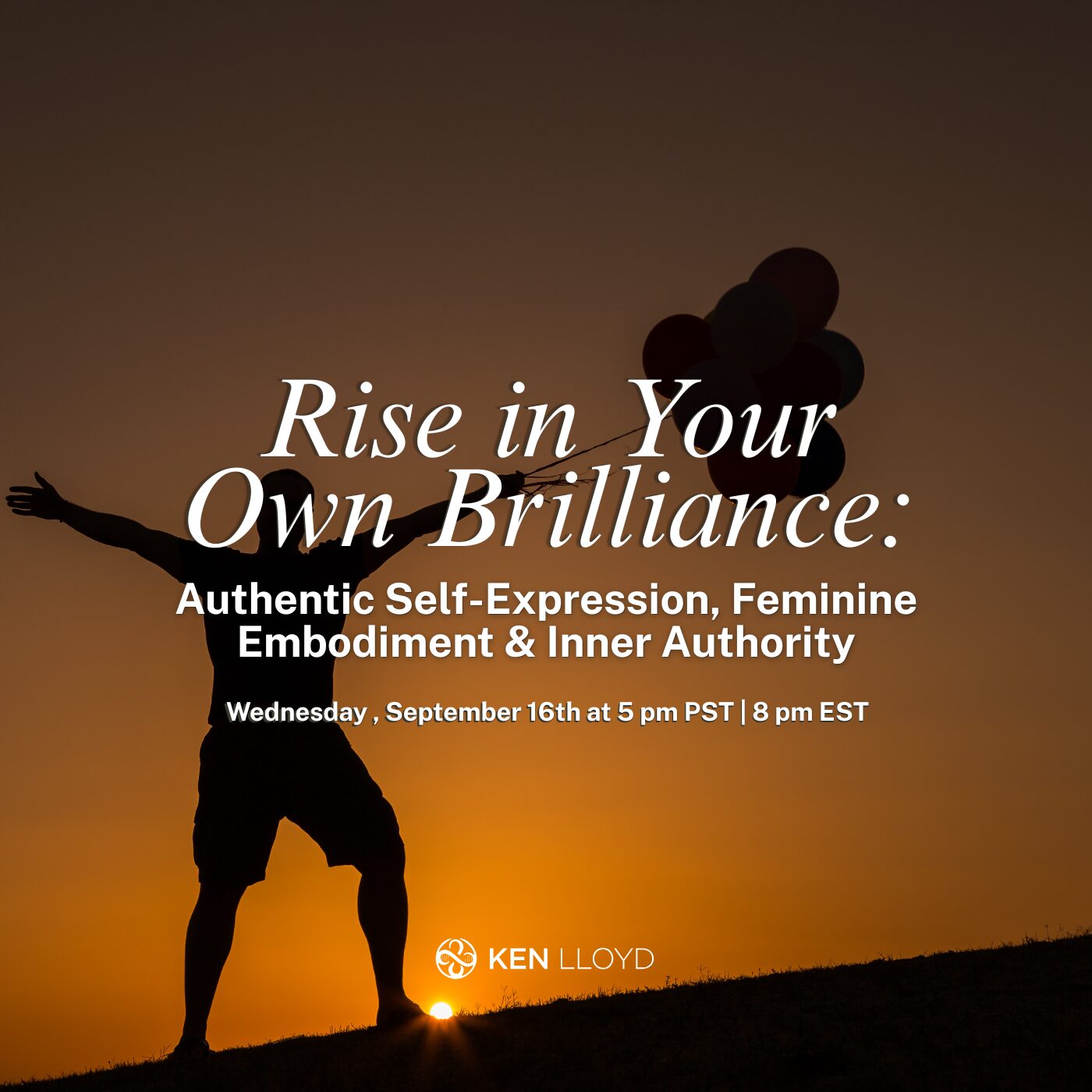 Rise in Your Own Brilliance: Authentic Self-Expression, Feminine Embodiment & Inner Authority